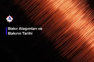 bakır-alasimlari-ve-bakırın-tarihi