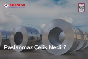paslanmaz-çelik-nedir