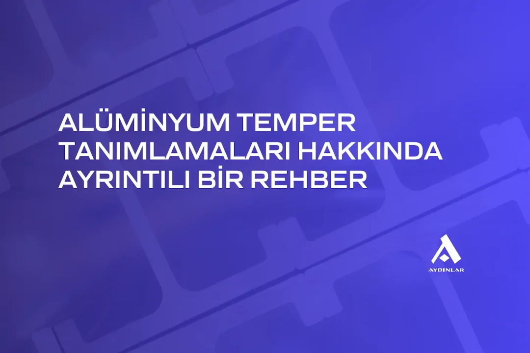 alüminyum temper