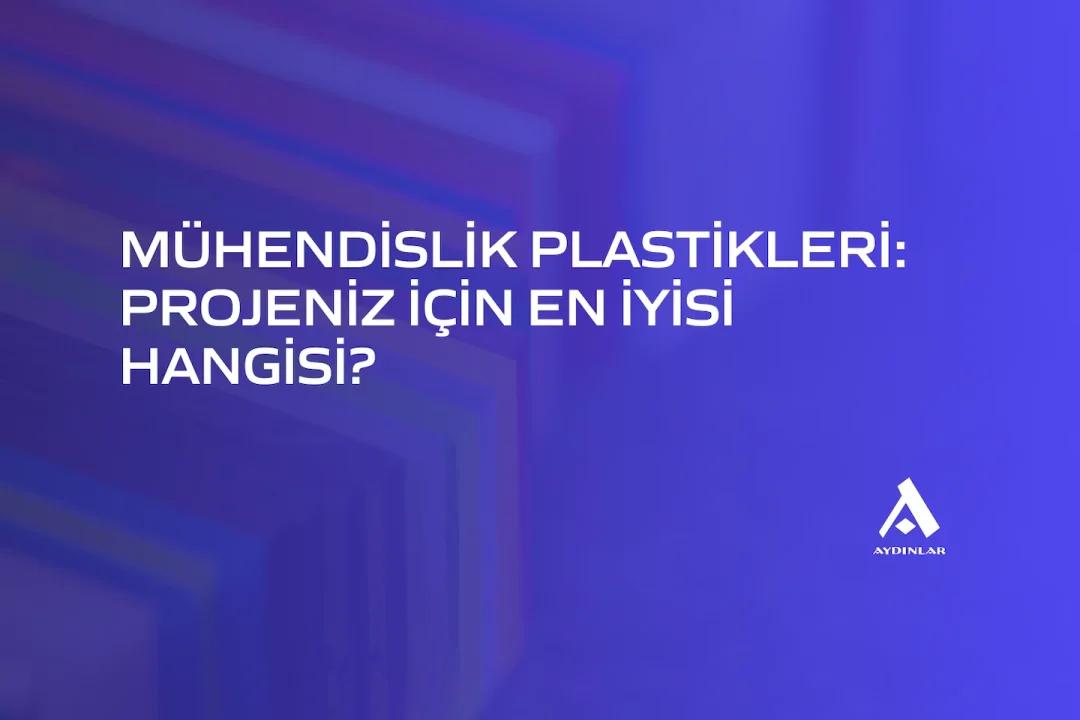 mühendislik plastikleri