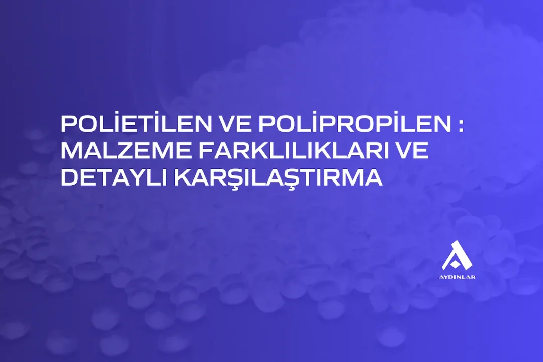 polietilen ve polipropilen