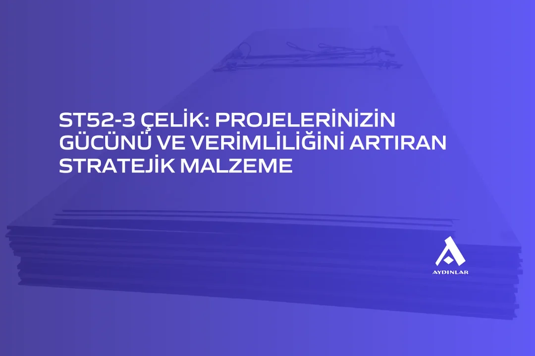 ST52-3 Çelik