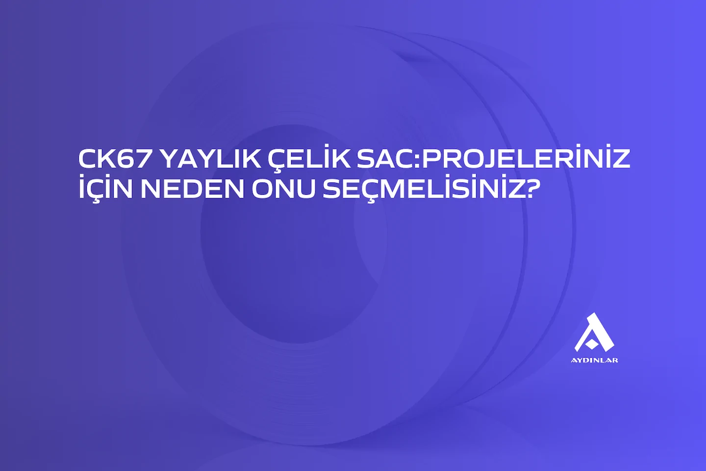 ck67 yaylık çelik sac