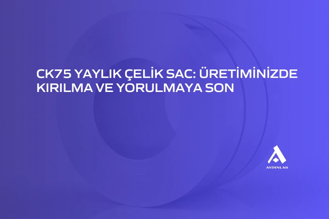 CK75 Yaylık Çelik Sac