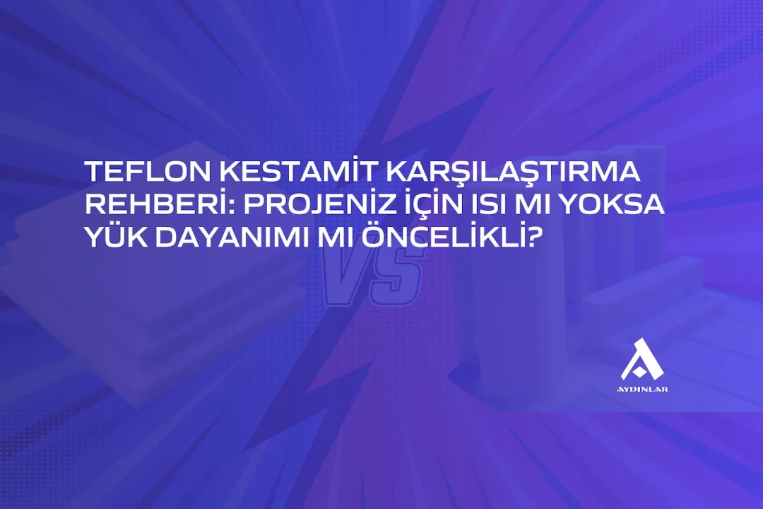 teflon kestamit karşılaştırma