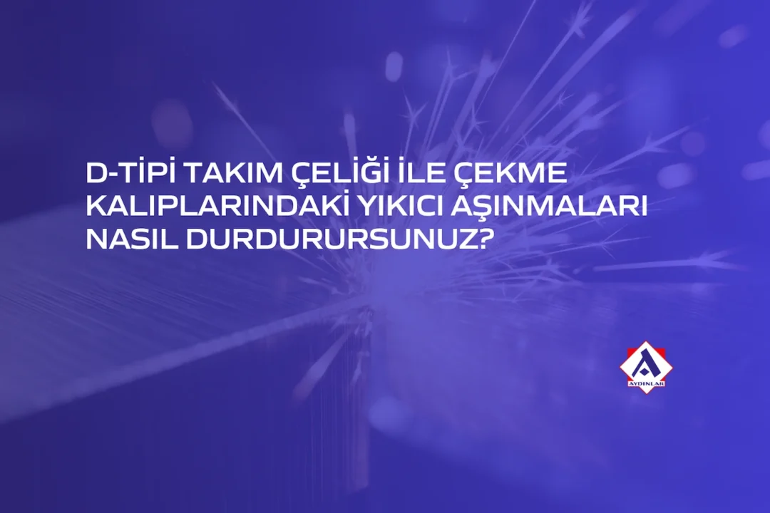 d-tipi takım çeliği