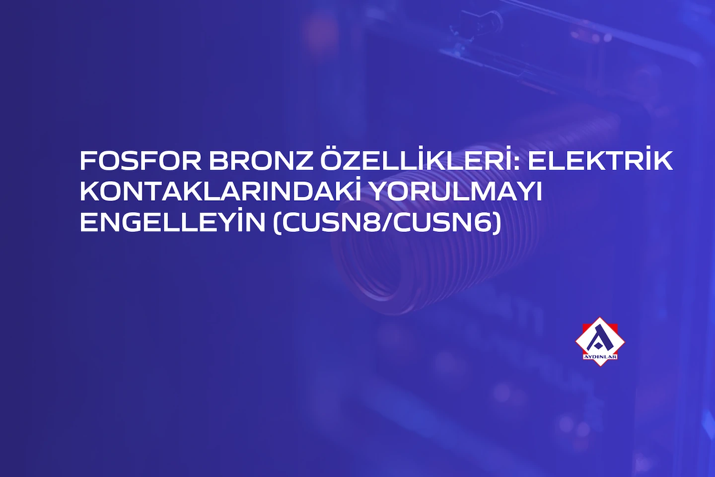 fosfor bronz özellikleri