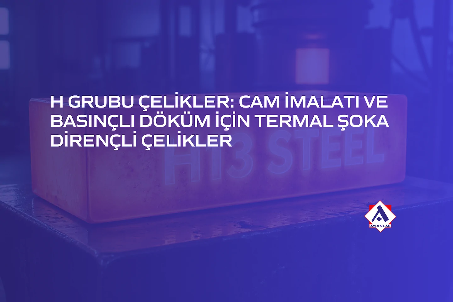 h grubu çelikler